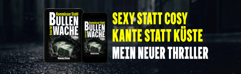 Banner für meine neuen Thriller BULLENWACHE